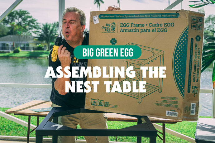 Assembling the Big Green Egg Nest Table